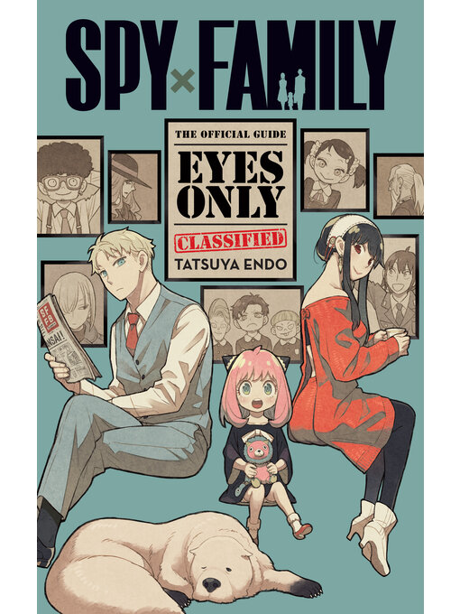 Title details for Spy x Family: The Official Guide by Tatsuya Endo - Wait list